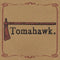 Tomahawk - Tomahawk (Vinyle Neuf)