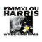 Emmylou Harris - Wrecking Ball (Vinyle Neuf)