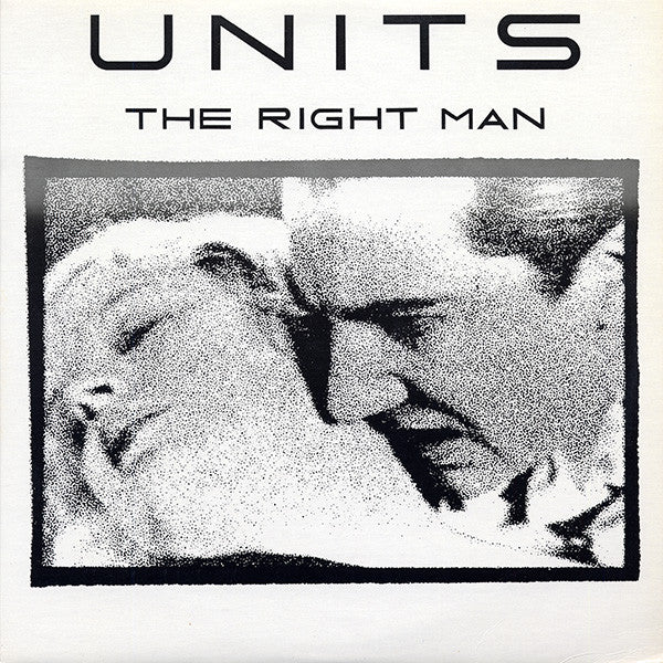 Units - The Right Man (Vinyle Usagé)