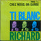 Ti-Blanc Richard - Chez-Nous On Danse (Vinyle Usagé)