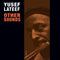 Yusef Lateef - Other Sounds (Vinyle Neuf)