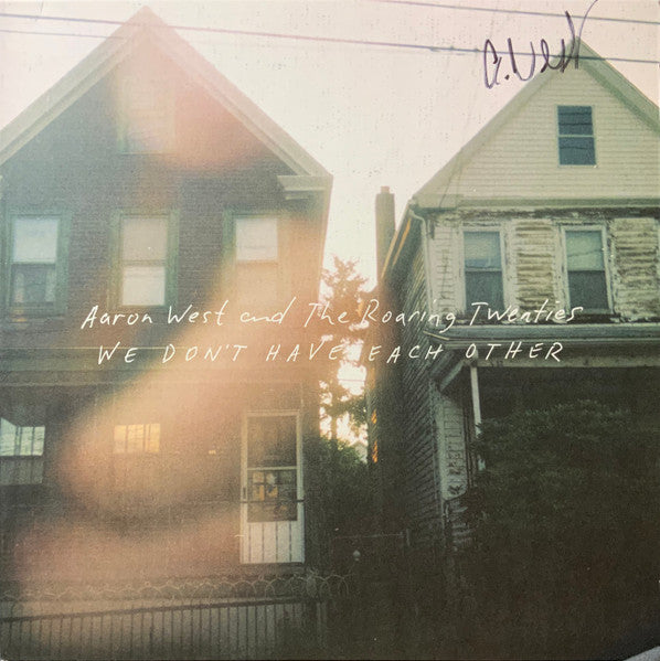 Aaron West and the Roaring Twenties - We Dont Have Each Other (Vinyle Usagé)