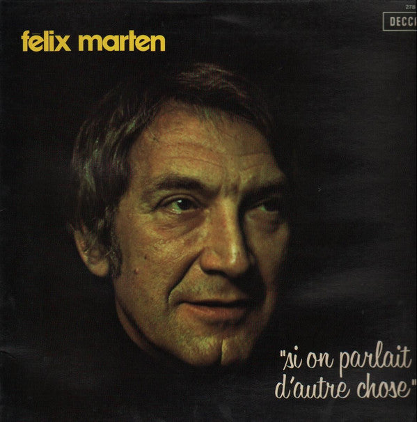 Felix Marten - Si On Parlait D'autre Chose (Vinyle Usagé)