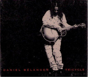 Daniel Belanger - Tricycle (Vinyle Neuf)
