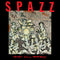 Spazz - Crush Kill Destroy (Vinyle Neuf)