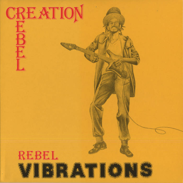 Creation Rebel - Rebel Vibrations (Vinyle Neuf)