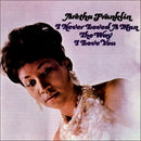 Aretha Franklin - I Never Loved A Man The Way I Love You (Vinyle Neuf)