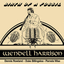 Wendell Harrison - Birth Of A Fossil (Vinyle Neuf)