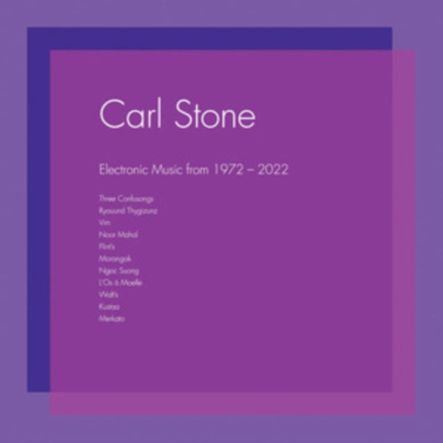 Carl Stone - Electronic Music From 1972-2022 (Vinyle Neuf)
