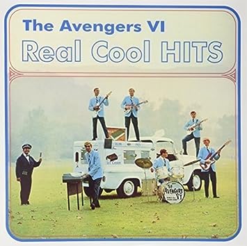 Avengers VI - Real Cool Hits (Vinyle Neuf)