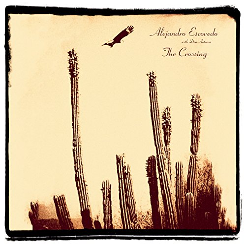 Alejandro Escovedo - The Crossing (Vinyle Neuf)