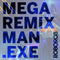 Collection -  Various: Mega Remix ManExe (Vinyle Neuf)