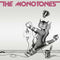 Monotones  - The Monotones (Vinyle Neuf)