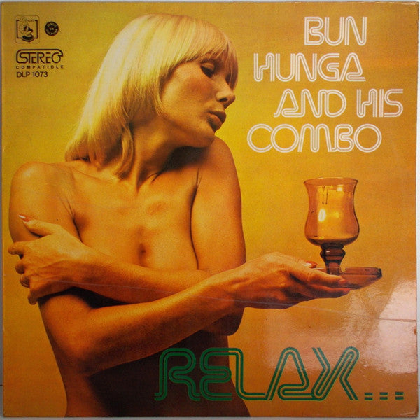 Bun Hunga And His Combo - Relax (Vinyle Neuf)
