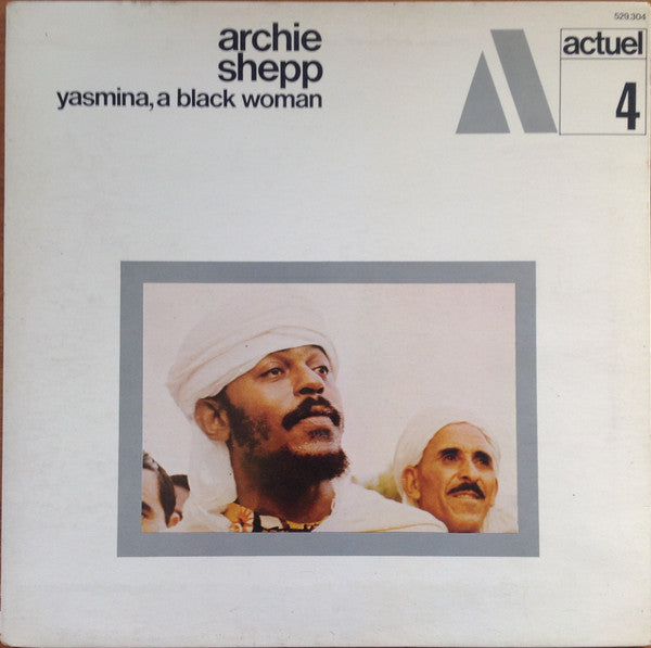 Archie Shepp - Yasmina A Black Woman (Vinyle Neuf)