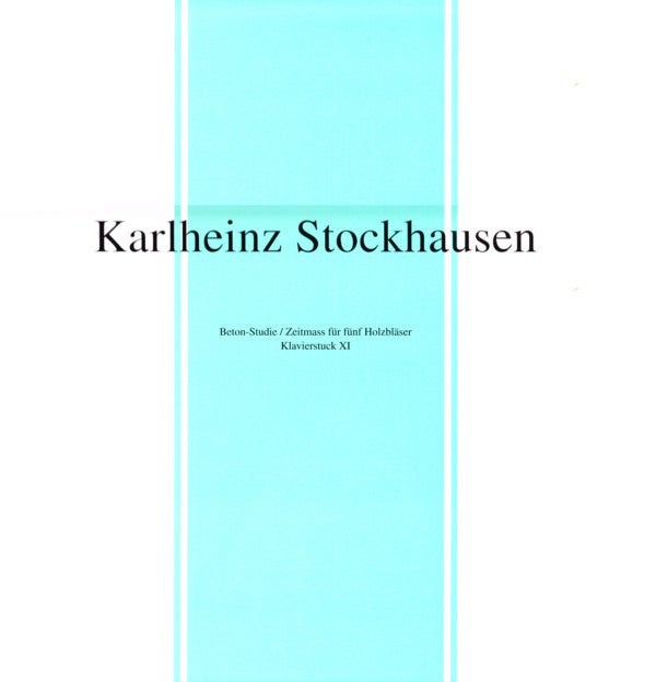 Stockhausen / Tudor - Beton Studie / Zeitmass Fur Funf Holzblaser / Klavierstuck XI (Vinyle Neuf)