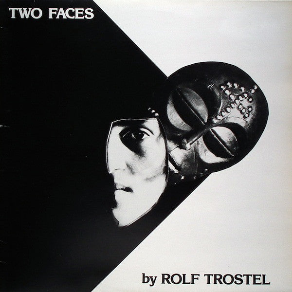 Rolf Trostel - Two Faces (Vinyle Neuf)