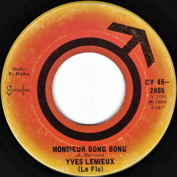 Yves Lemieux (le Flo) - Monsieur Bong Bong (45-Tours Usagé)