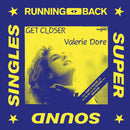 Valerie Dore - Get Closer (Vinyle Neuf)