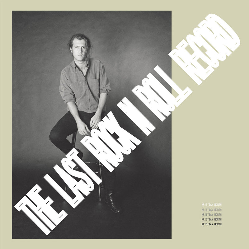 Kristian North - The Last Rock N Roll Record (Vinyle Neuf)