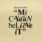 Michael Smith - Mi Cyaan Believe It (Vinyle Neuf)