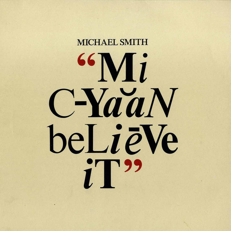 Michael Smith - Mi Cyaan Believe It (Vinyle Neuf)