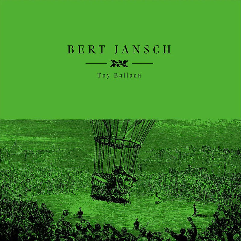 Bert Jansch - Toy Balloon (Vinyle Neuf)