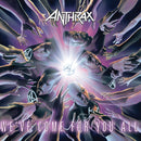 Anthrax - Weve Come For You All (Vinyle Neuf)