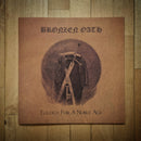 Bronzen Oath - Eulogy For A Noble Age (Vinyle Neuf)