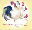 Mother Mother - Touch Up (Vinyle Neuf)