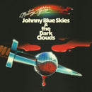 Johnny Blue Skies And The Dark Clouds - Mutiny After Midnight (Vinyle Neuf)