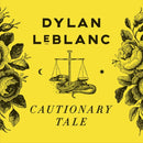 Dylan Leblanc - Cautionary Tale (Vinyle Neuf)