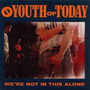 Youth Of Today - Were Not In This Alone (Vinyle Neuf)