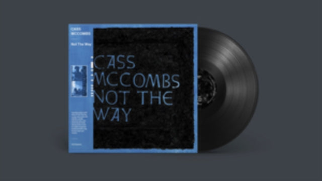 Cass Mccombs - Not The Way (Vinyle Neuf)