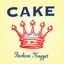 Cake - Fashion Nugget (Vinyle Neuf)