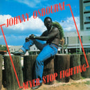 Johnny Osbourne - Never Stop Fighting (Vinyle Neuf)