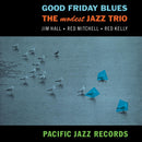 Modest Jazz Trio - Good Friday Blues (Blue Note Tone Poet Series) (Vinyle Neuf)