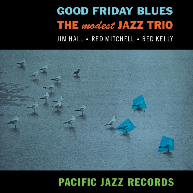 Modest Jazz Trio - Good Friday Blues (Blue Note Tone Poet Series) (Vinyle Neuf)