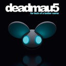 Deadmau5 - For Lack Of A Better Name (Vinyle Neuf)