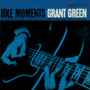 Grant Green - Idle Moments (Blue Note Classic) (Vinyle Neuf)