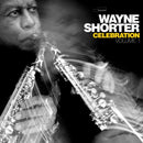 Wayne Shorter - Celebration Volume 1 (Vinyle Neuf)