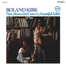 Roland Kirk - Now Please Dont You Cry Beautiful Edith (Verve Acoustic Sounds Series) (Vinyle Neuf)