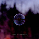 Isobel Waller-Bridge - Objects (Vinyle Neuf)