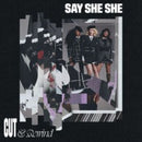 Say She She - Cut And Rewind (Vinyle Neuf)