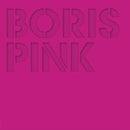 Boris - Pink (Vinyle Neuf)