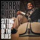 Bobby Rush - Sitting On Top Of The (Vinyle Neuf)