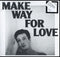 Marlon Williams - Make Way For Love (Vinyle Neuf)