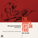 James Taylor Trio - The Truth (Vinyle Neuf)