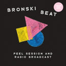 Bronski Beat - Peel Session And Radio Broadcast 84-85 (Vinyle Neuf)