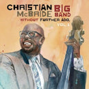 Christian McBride Big Band - Without Further Ado Vol 1 (Vinyle Neuf)